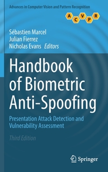 Hardcover Handbook of Biometric Anti-Spoofing: Presentation Attack Detection and Vulnerability Assessment Book