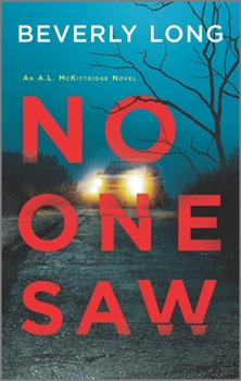 No One Saw - Book #2 of the A.L. McKittridge