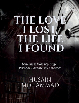The Love I Lost, the Life I Found