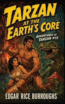 Tarzan at the Earth's Core: A Positronic Book (Adventures of Tarzan)