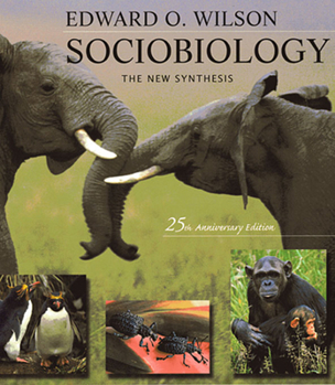 Sociobiology: The New Synthesis - Book  of the Sociobiology