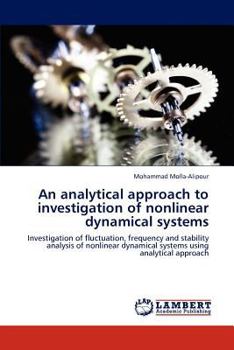 Paperback An analytical approach to investigation of nonlinear dynamical systems Book