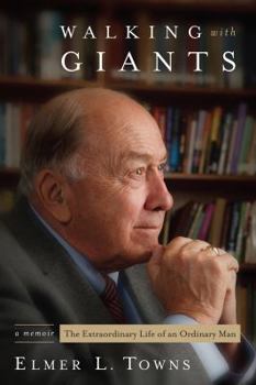 Hardcover Walking with Giants: The Extraordinary Life of an Ordinary Man Book