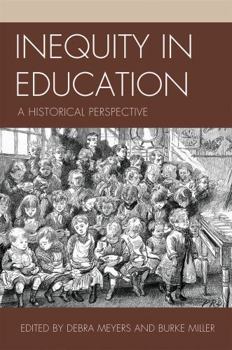 Hardcover Inequity in Education: A Historical Perspective Book