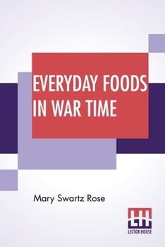 Paperback Everyday Foods In War Time Book