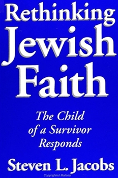 Paperback Rethinking Jewish Faith: The Child of a Survivor Responds Book