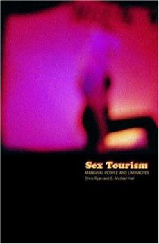 Paperback Sex Tourism: Marginal People and Liminalities Book