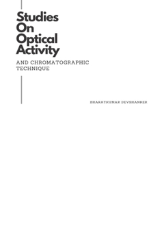 Paperback Studies On Optical Activity And Chromatographic Technique Book