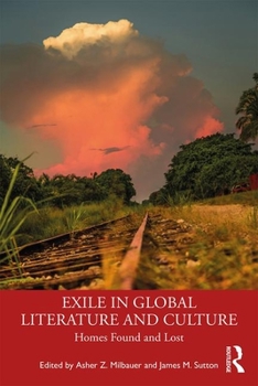 Paperback Exile in Global Literature and Culture: Homes Found and Lost Book
