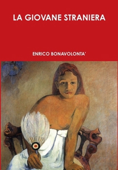 La Giovane Straniera (Italian Edition)