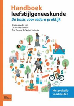Hardcover Handboek Leefstijlgeneeskunde: de Basis Voor Iedere Praktijk [Dutch] Book