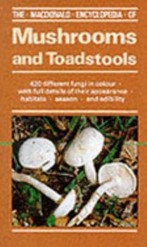 Paperback The MacDonald Encyclopedia of Mushrooms and Toadstools Book