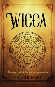 Hardcover Wicca: Guida per principianti alla magia wicca [Italian] Book