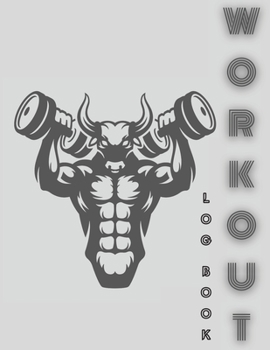 Workout Log Book: Undated Daily Training, Fitness & Workout Journal Notebook - Great Weightlifting Journal