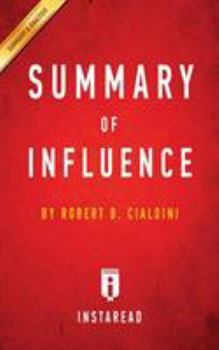 Paperback Summary of Influence: by Robert B. Cialdini - Includes Analysis Book