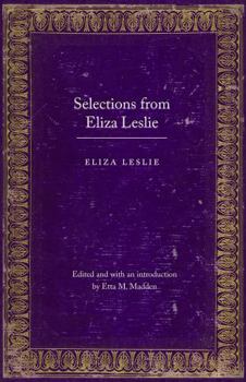 Selections from Eliza Leslie