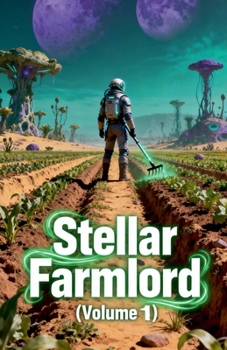 Stellar Farmlord (Volume 1)