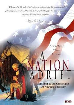 A Nation Adrift: Standing at the Crossroads of America's Destiny