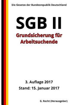 Paperback SGB II - Grundsicherung für Arbeitsuchende, 3. Auflage 2017 [German] Book