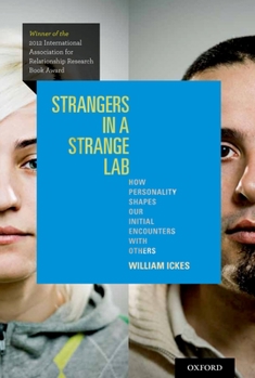 Paperback Strangers in a Strange Lab: How Personality Shapes Our Initial Encounters with Others Book