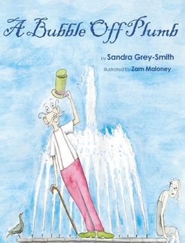 Hardcover A Bubble Off Plumb Book