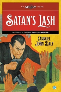 Paperback Satan's Lash: The Complete Cases of Satan Hall, Volume 1 Book