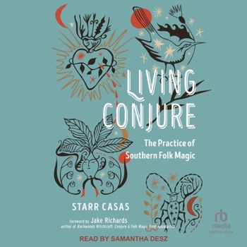 Audio CD Living Conjure: The Practice of Southern Folk Magic Book