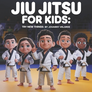 Paperback Jiu Jitsu For Kids: Try New Things Book