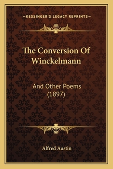 Paperback The Conversion Of Winckelmann: And Other Poems (1897) Book
