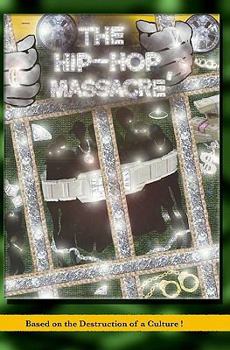 Paperback The Hip Hop Massacre' Book