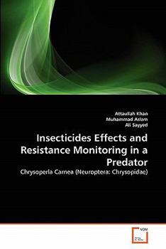 Paperback Insecticides Effects and Resistance Monitoring in a Predator Book