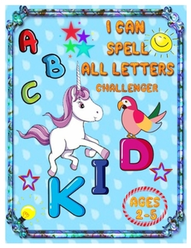 Paperback I Can Spell All Letters Challenger: ABC's for Pre-schoolers and Toddlers. Play and Learn Letters Colours and Tracing Interactive Pictures Guessing Boo Book