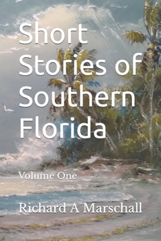 Paperback Short Stories of Southern Florida: Volume 1 Book