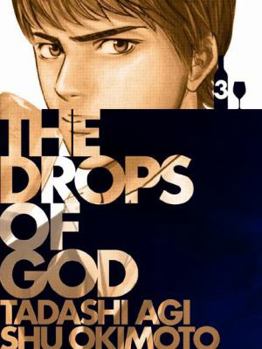 Paperback The Drops of God, Volume 3: The First Apostle Book