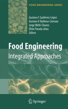 Paperback Food Engineering: Integrated Approaches Book