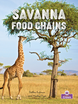 Savanna Food Chains (Food Chains - second edition)