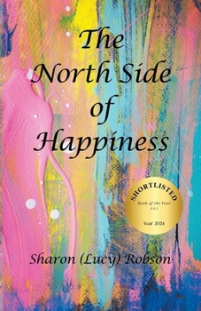 Paperback The North Side of Happiness Book