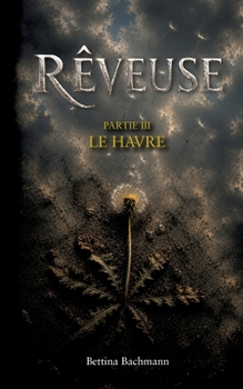 Paperback Rêveuse: Le Havre [French] Book