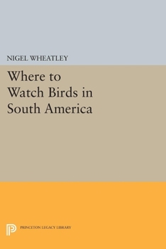 Paperback Where to Watch Birds in South America Book
