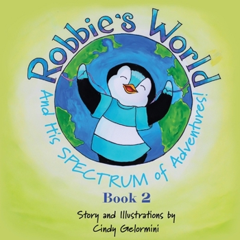 Paperback Robbie's World and His SPECTRUM of Adventures! Book 2 Book