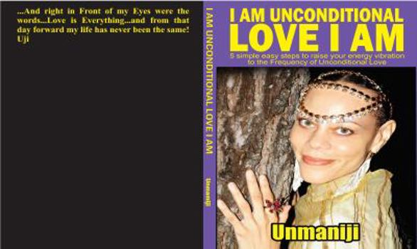 Paperback I AM Unconditional Love I AM Book