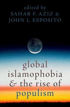 Hardcover Global Islamophobia and the Rise of Populism Book