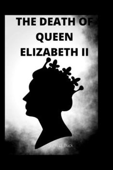 Paperback The Death of Queen Elizabeth II Book