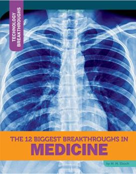 Paperback The 12 Biggest Breakthroughs in Medicine Book
