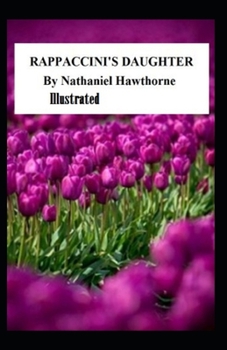 Paperback Rappaccini's Daughter Illustrated Book