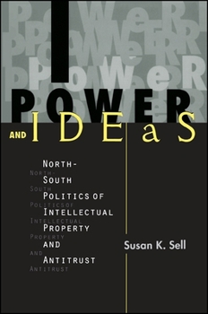 Paperback Power and Ideas: North-South Politics of Intellectual Property and Antitrust Book