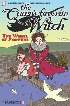 The Queen's Favorite Witch, Book 1: The Wheel of Fortune - Book #1 of the Queen's Favourite Witch