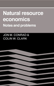 Paperback Natural Resource Economics: Notes and Problems Book