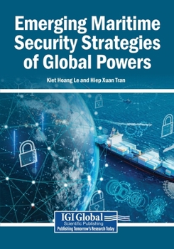 Paperback Emerging Maritime Security Strategies of Global Powers Book