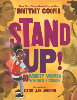 Library Binding Stand Up!: 10 Mighty Women Who Made a Change Book
